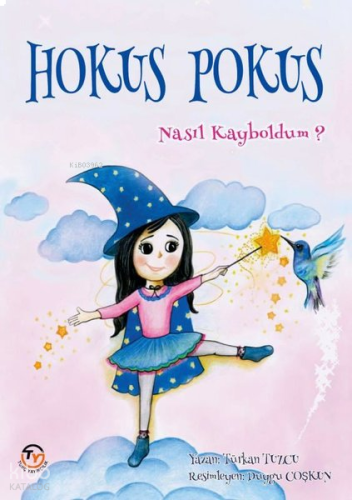 Hokus Pokus Nasıl Kayboldum ?