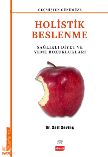 Holistik Beslenme;Sağlıklı Diyet ve Yeme Bozuklukları