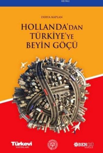 Hollanda'dan Türkiye'ye Beyin Göçü