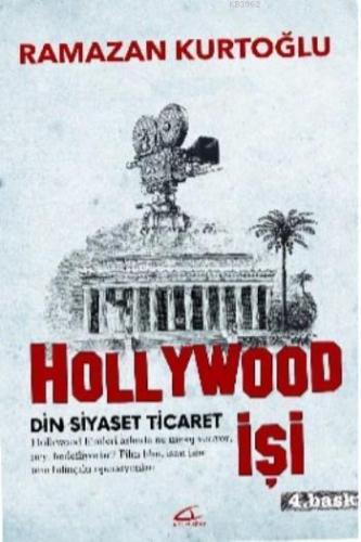 Hollywood İşi; Din - Siyaset - Ticaret