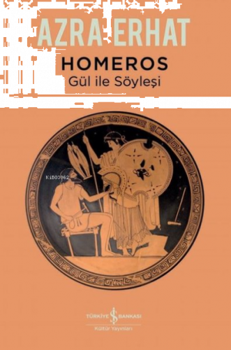 Homeros;Gül ile Söyleşi