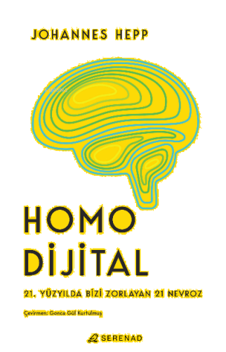 Homo Dijital ;21. Yüzyılda Bizi Zorlayan 21 Nevroz