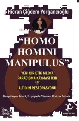 "Homo Homini Manipulus"