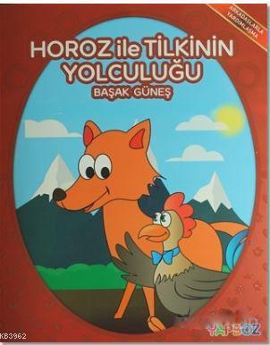 Horoz ile Tilkinin Yolculuğu