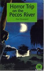 Horror Trip on the Pecos River; Teen Readers Level-2
