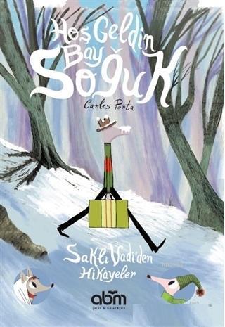 Hoş Geldin Bay Soğuk; Saklı Vadi'den Hikayeler