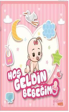 Hoş Geldin Bebeğim - Kız