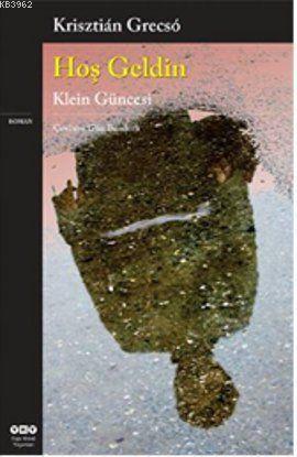 Hoş Geldin - Klein Güncesi