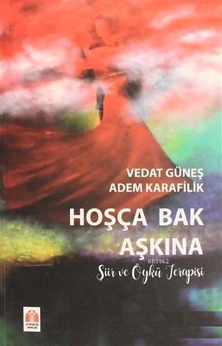 Hoşça Bak Aşkına