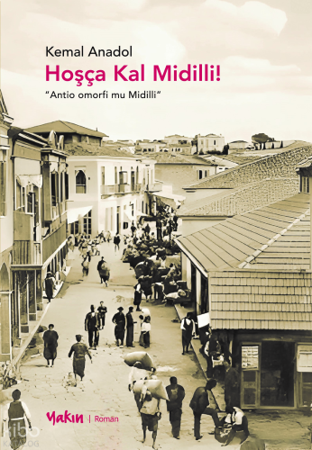 Hoşça Kal Midilli!