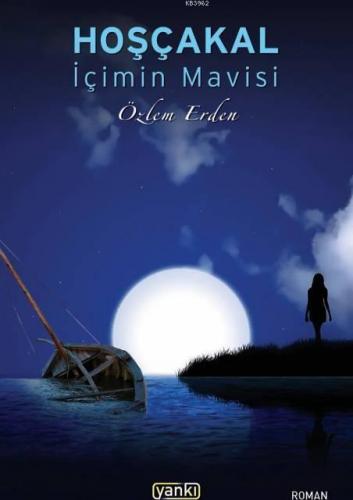 Hoşçakal İçimin Mavisi