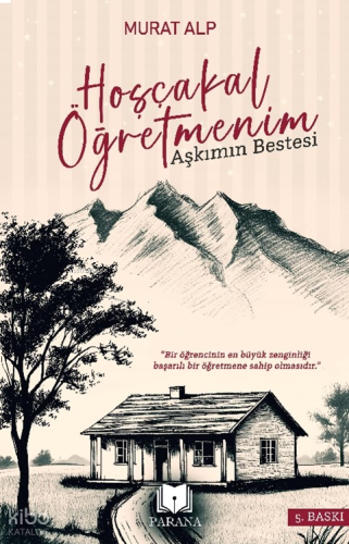 Hoşçakal Öğretmenim;Aşkımın Bestesi