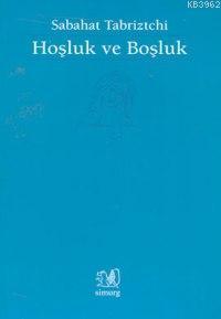 Hoşluk ve Boşluk