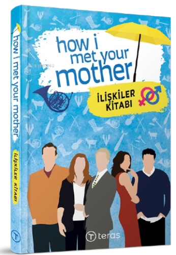 How I Met Your;İlişkiler Kitabı