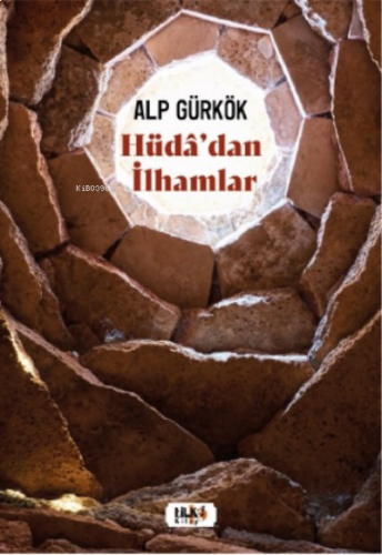 Hüdâ`dan İlhamlar