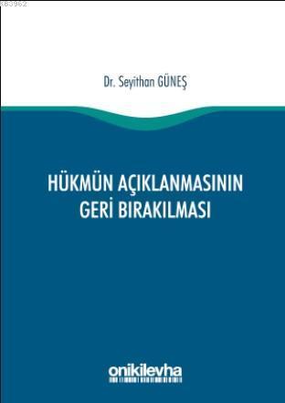 Hükmün Açıklanmasının Geri Bırakılması