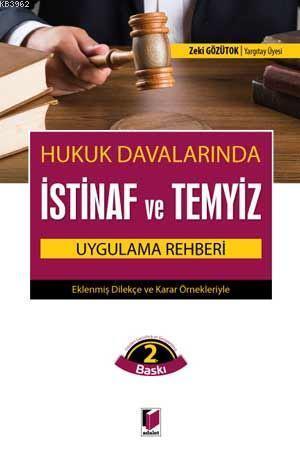 Hukuk Davalarında İstinaf ve Temyiz Uygulama Rehberi Eklenmiş Dilekçe 