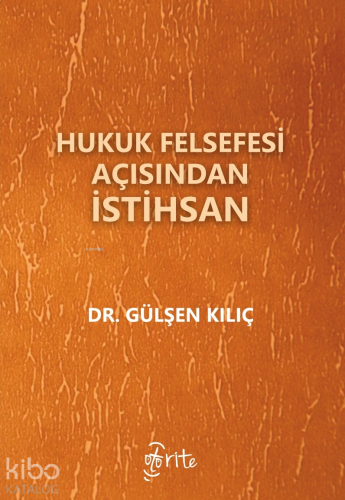 Hukuk Felsefesi Açısından İstihsan