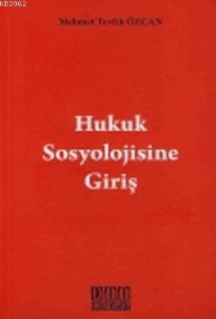 Hukuk Sosyolojisine Giriş