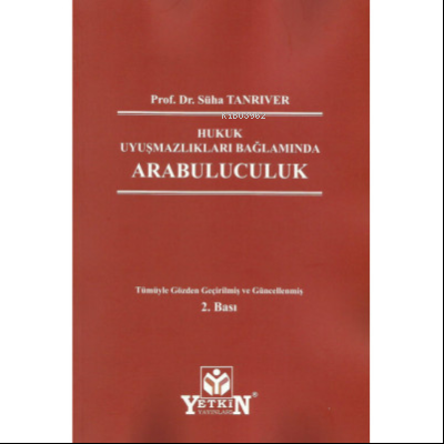 Hukuk Uyuşmazlıkları Bağlamında Arabuluculuk