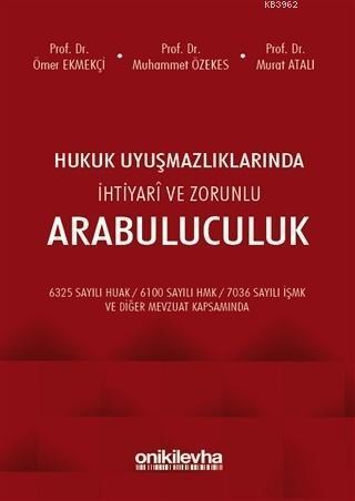 Hukuk Uyuşmazlıklarında İhtiyari ve Zorunlu Arabuluculuk