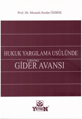 Hukuk Yargılama Usulünde;Gider Avansı