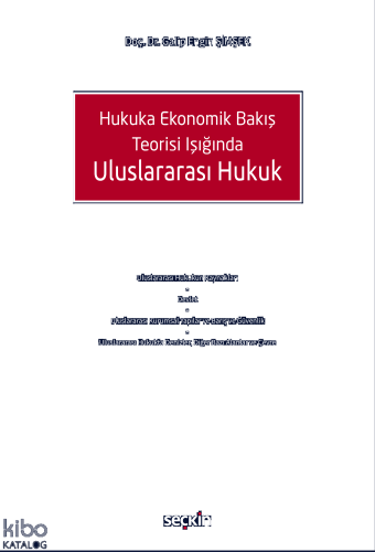 Hukuka Ekonomik Bakış Teorisi Işığında Uluslararası Hukuk