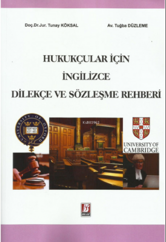 Hukukçular İçin İngilizce Dilekçe ve Sözleşme Rehberi