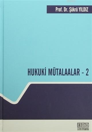 Hukuki Mütalaalar - 2