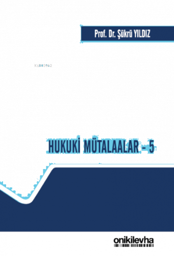 Hukuki Mütalaalar - 5