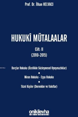 Hukuki Mütalaalar Cilt II ( 2010-2015)
