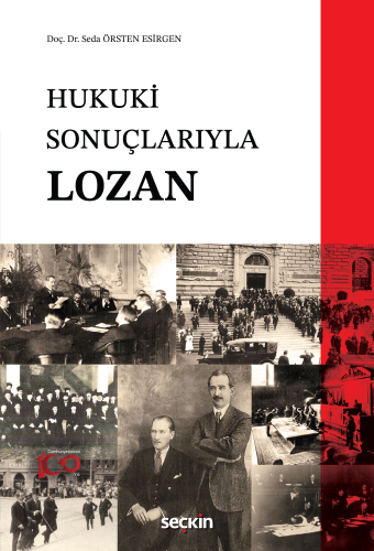 Hukuki Sonuçlarıyla Lozan