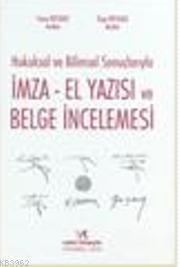 Hukuksal ve Bilimsel Sonuçlarıyla İmla - El Yazısı ve Belge İncelemesi
