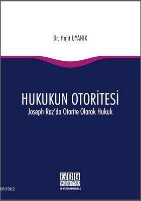Hukukun Otoritesi; Joseph Raz'da Otorite Olarak Hukuk