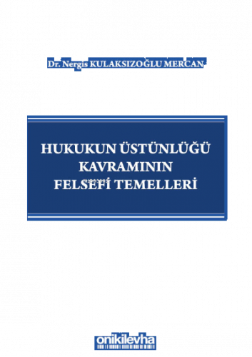 Hukukun Üstünlüğü Kavramının Felsefi Temelleri