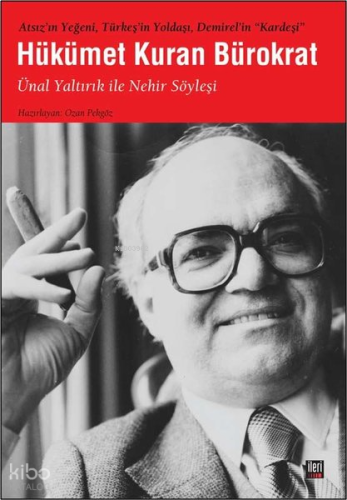 Hükümet Kuran Bürokrat;Ünal Yaltırık İle Nehir Söyleşi