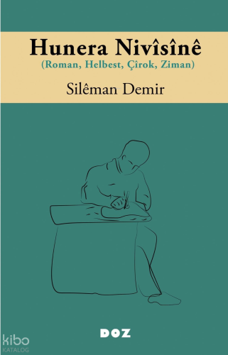 Hunera Nivîsînê;Roman, Helbest, Çîrok, Ziman