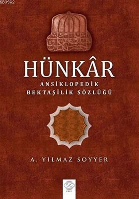 Hünkar Ansiklopedik Bektaşilik Sözlüğü