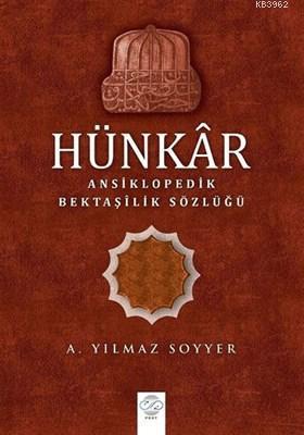 Hünkar (Ciltli) Ansiklopedik Bektaşilik Sözlüğü