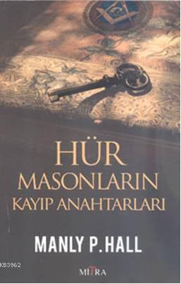 Hür Masonların Kayıp Anahtarları