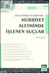 Hürriyet Aleyhinde İşlenen Suçlar