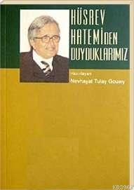 Hüsrev Hatemi´den Duyduklarımız