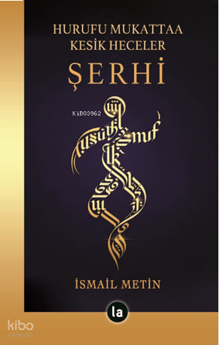 Huurufu Mukattaa Kesik Heceler Şerhi