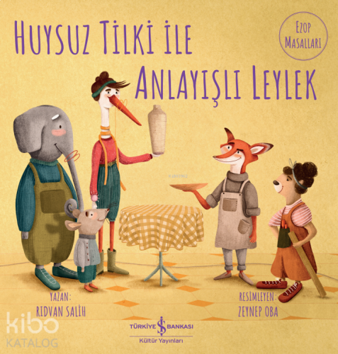Huysuz Tilki İle Anlayışlı Leylek