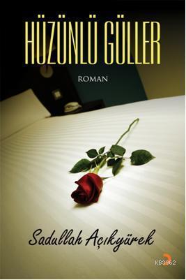 Hüzünlü Güller