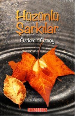 Hüzünlü Şarkılar