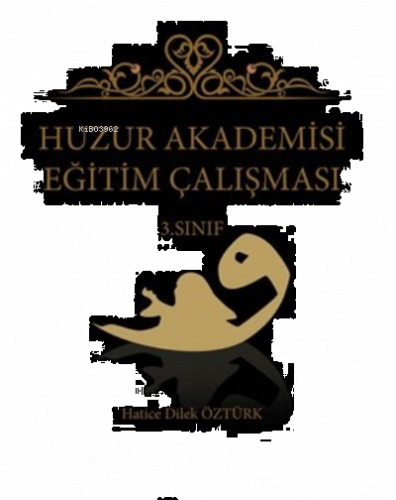 Huzur Akademisi Eğitim Çalışması 3. Sınıf