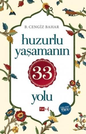 Huzurlu Yaşamanın 33 Yolu
