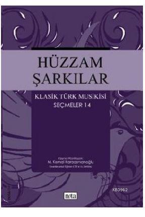 Hüzzam Şarkılar Klasik Türk Musikisi Seçmeler 14