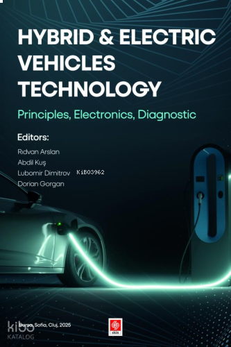 Hybrid & Electric Vehicles Technology ;Principles, Electronics, Diagnostic